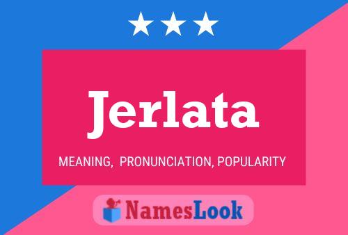 Постер имени Jerlata