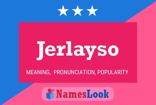 Постер имени Jerlayso