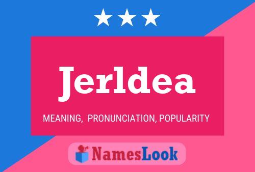 Постер имени Jerldea