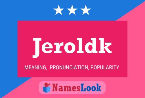 Постер имени Jeroldk