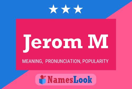 Постер имени Jerom M