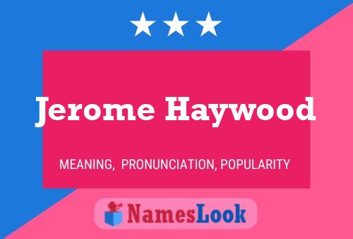 Постер имени Jerome Haywood