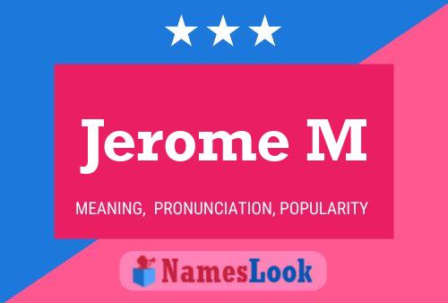 Постер имени Jerome M