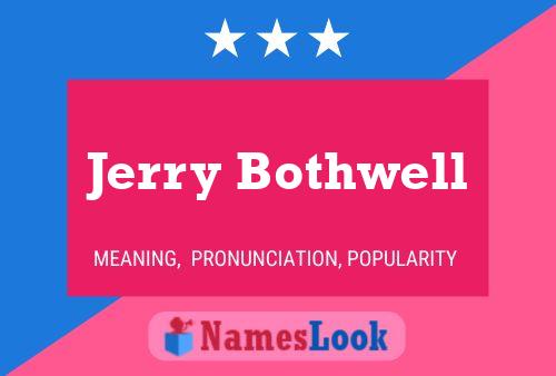 Постер имени Jerry Bothwell