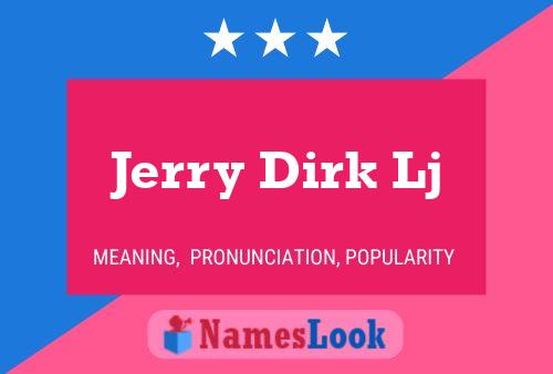 Постер имени Jerry Dirk Lj