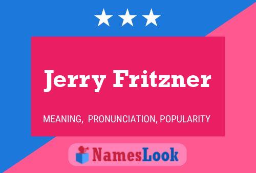 Постер имени Jerry Fritzner