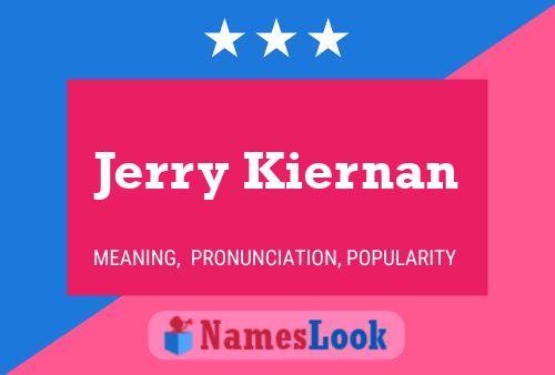 Постер имени Jerry Kiernan