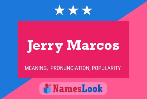 Постер имени Jerry Marcos