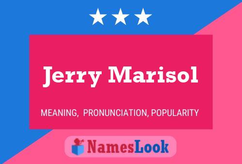 Постер имени Jerry Marisol