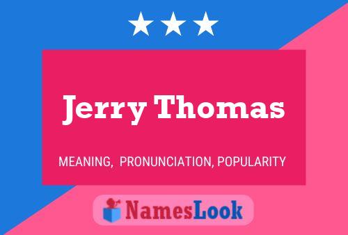 Постер имени Jerry Thomas