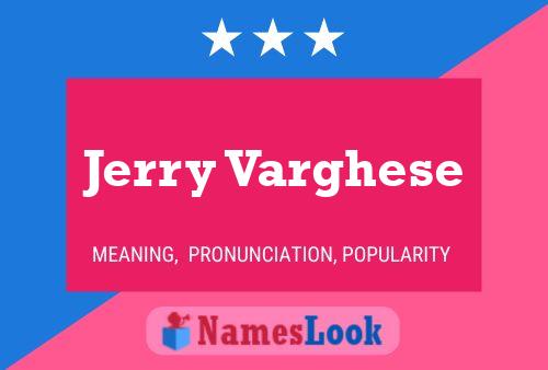 Постер имени Jerry Varghese