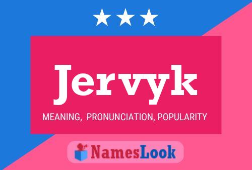 Постер имени Jervyk