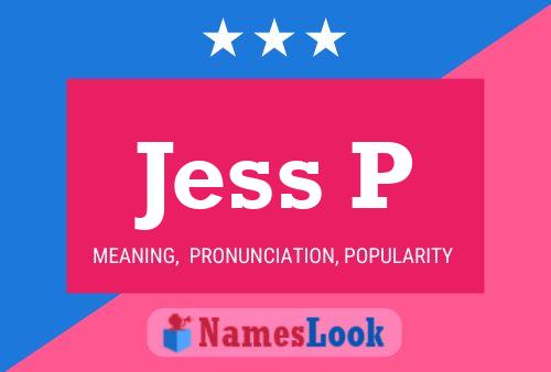 Постер имени Jess P