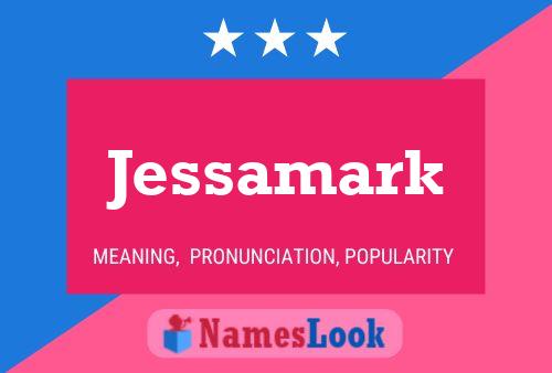 Постер имени Jessamark