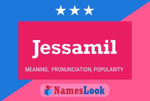 Постер имени Jessamil