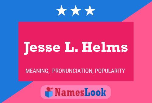 Постер имени Jesse L. Helms