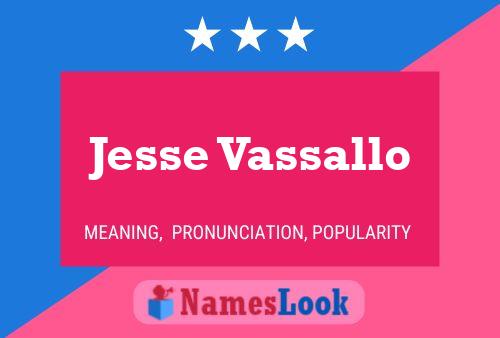 Постер имени Jesse Vassallo