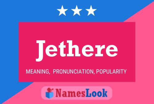 Постер имени Jethere