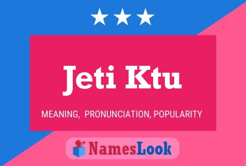 Постер имени Jeti Ktu