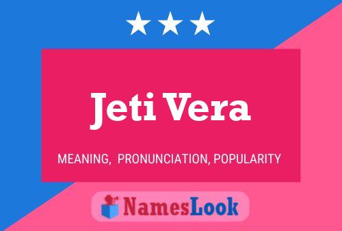 Постер имени Jeti Vera