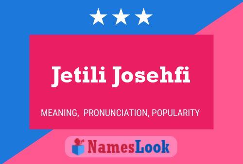 Постер имени Jetili Josehfi