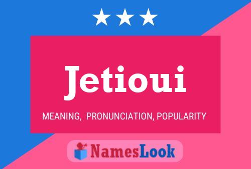 Постер имени Jetioui