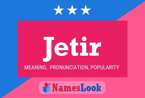 Постер имени Jetir