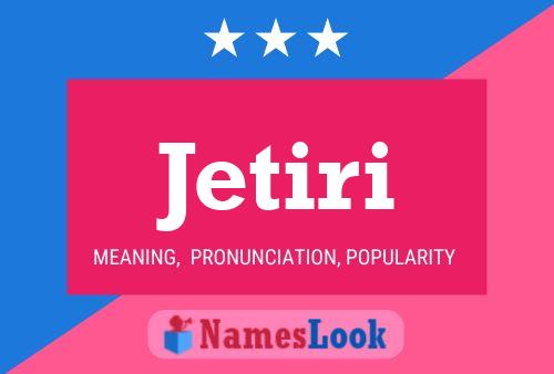 Постер имени Jetiri