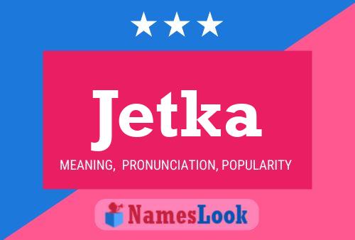 Постер имени Jetka