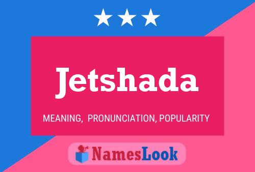 Постер имени Jetshada