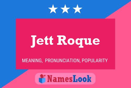 Постер имени Jett Roque