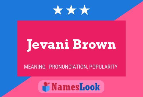 Постер имени Jevani Brown