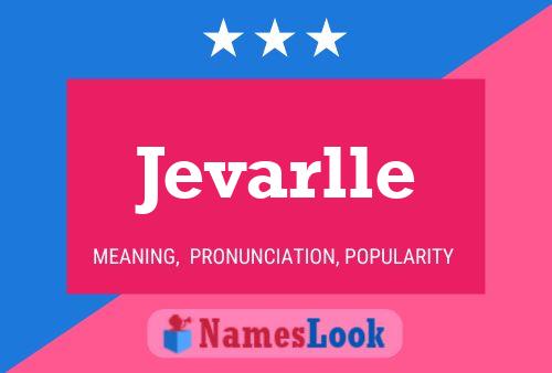 Постер имени Jevarlle