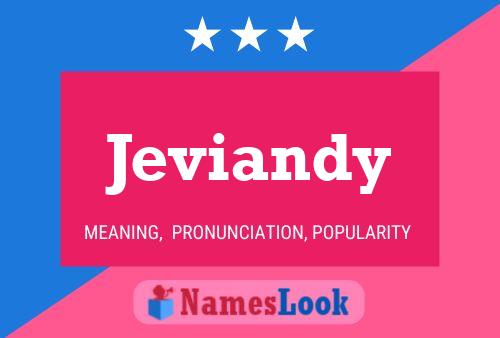 Постер имени Jeviandy