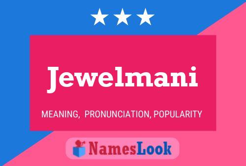 Постер имени Jewelmani