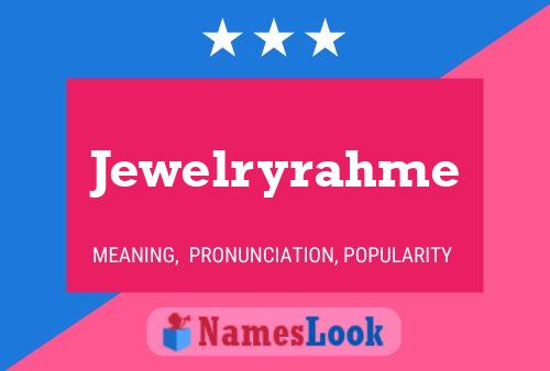 Постер имени Jewelryrahme