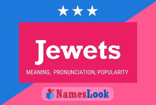 Постер имени Jewets