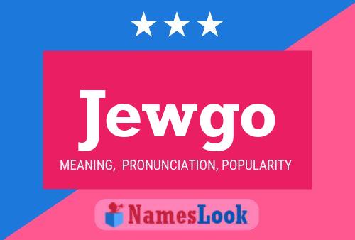 Постер имени Jewgo