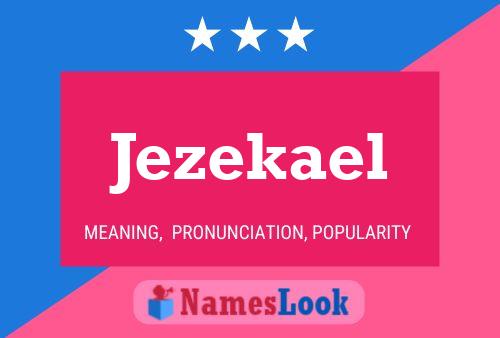 Постер имени Jezekael