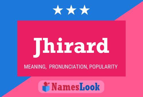 Постер имени Jhirard