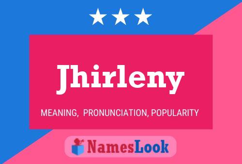 Постер имени Jhirleny