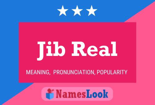 Постер имени Jib Real