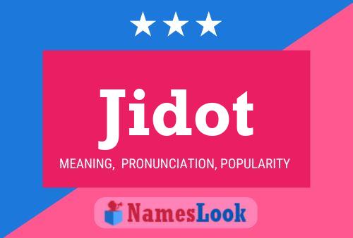 Постер имени Jidot