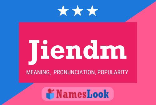 Постер имени Jiendm