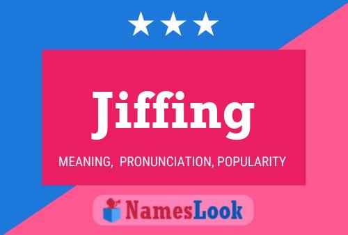 Постер имени Jiffing