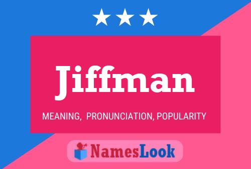 Постер имени Jiffman