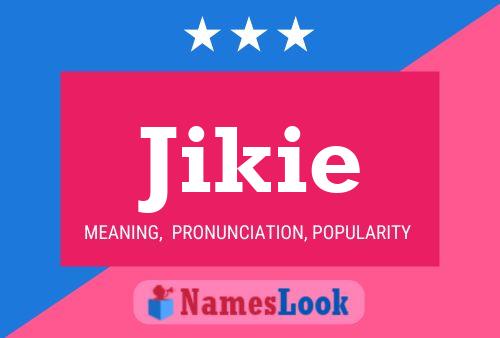 Постер имени Jikie