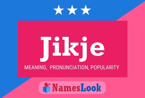 Постер имени Jikje