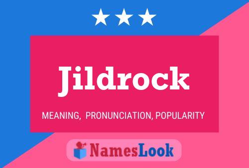 Постер имени Jildrock