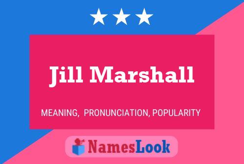 Постер имени Jill Marshall